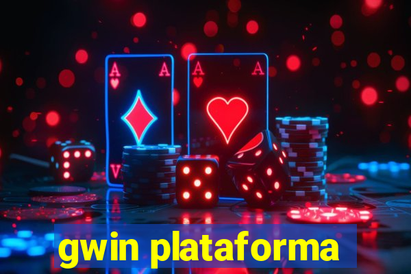 gwin plataforma